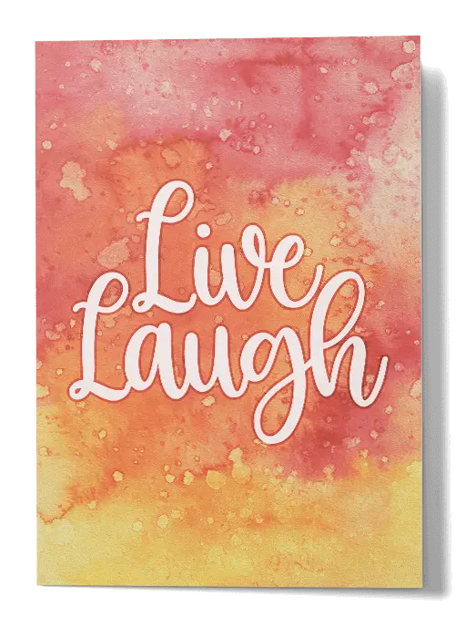 Live, Laugh