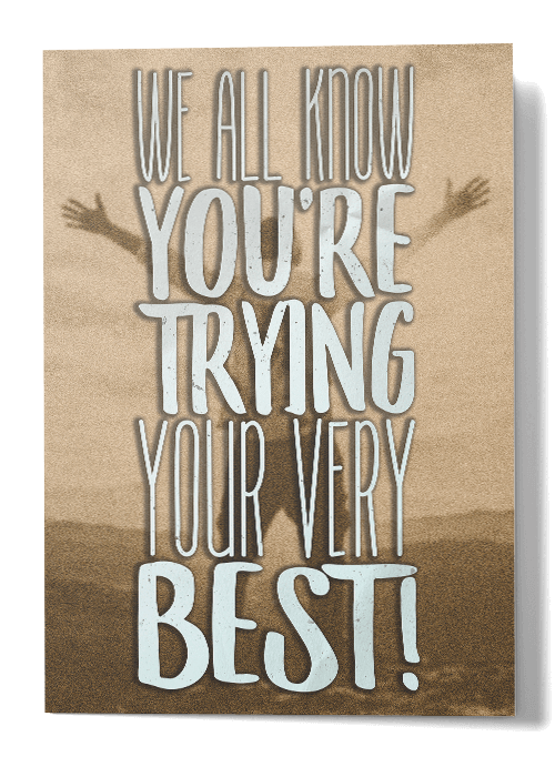 Trying Your Best